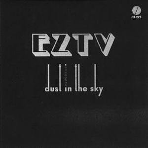 EZTV - Dust In The Sky [New Vinyl] - Tonality Records