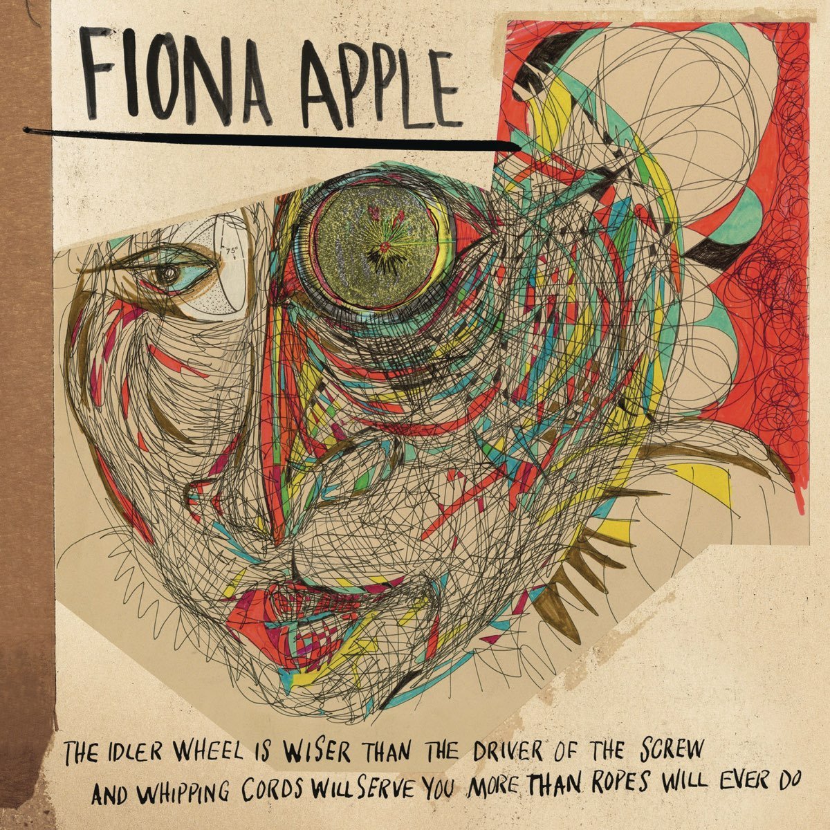 Fiona Apple - The Idler Wheel Is Wiser Than the Driver of the Screw, and Whipping Cords Will Serve You More Than Ropes Will Ever Do [New Vinyl] - Tonality Records