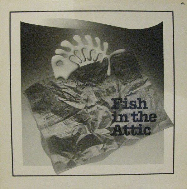 Fish In The Attic - Fish In The Attic [Used Vinyl] - Tonality Records