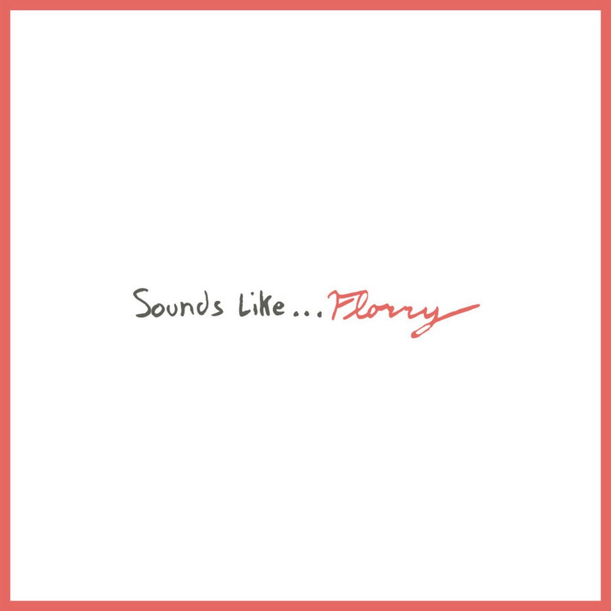 Florry - Sounds Like... [New Vinyl] - Tonality Records