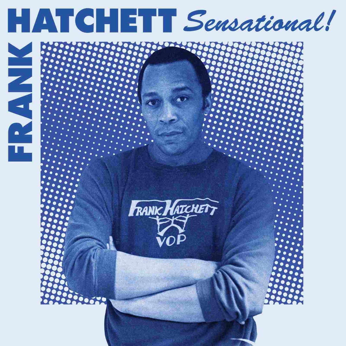 Frank Hatchett - Sensational! [Used Vinyl] - Tonality Records