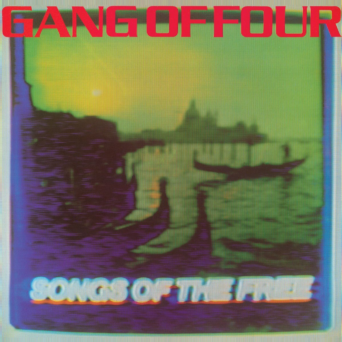 Gang Of Four - Songs Of The Free [Used Vinyl] - Tonality Records