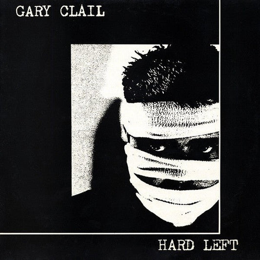 Gary Clail And Tackhead - Hard Left [Used Vinyl] - Tonality Records