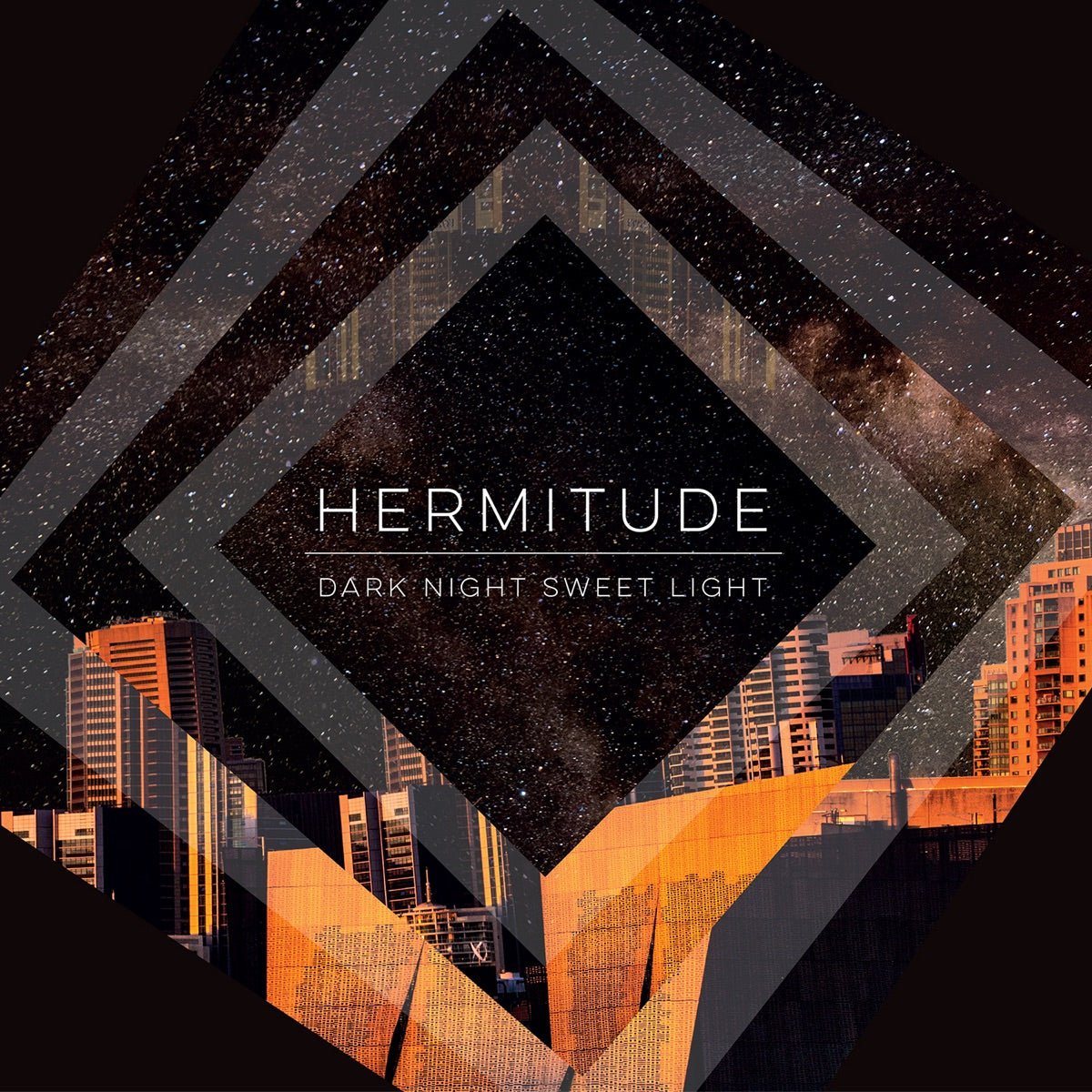 Hermitude - Dark Night Sweet Light [Used Vinyl] - Tonality Records