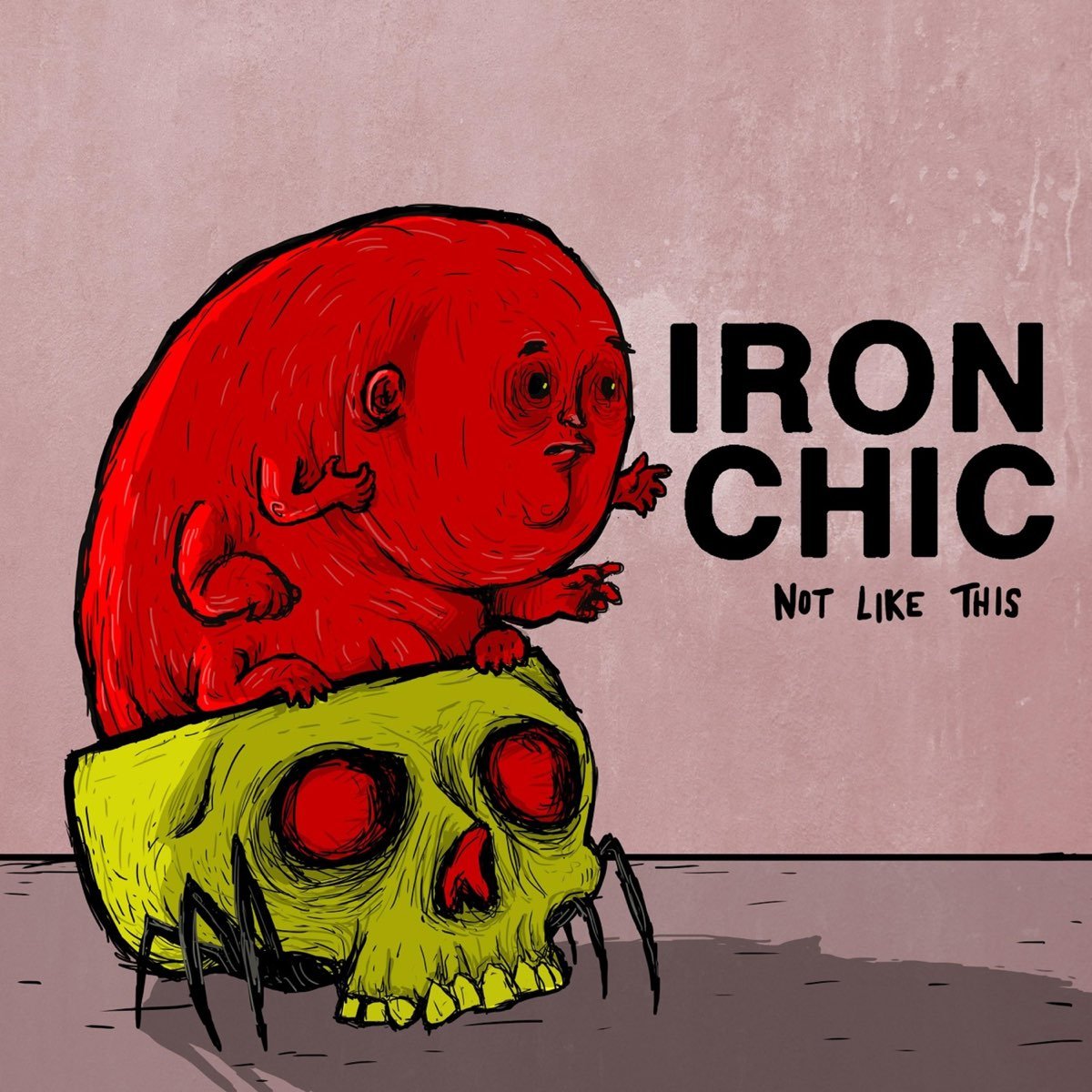 Iron Chic - Not Like This [Used Vinyl] - Tonality Records