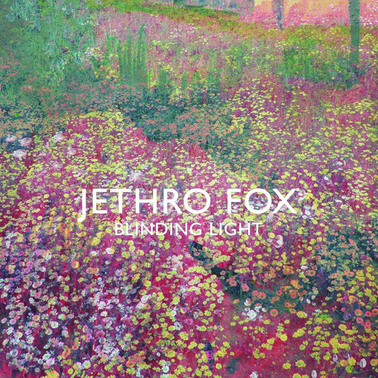 Jethro Fox - Blinding Light [New Vinyl] - Tonality Records