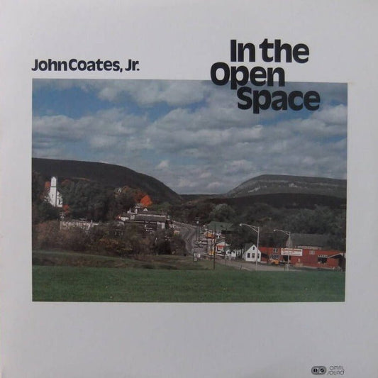 John Coates, Jr. - In The Open Space [Used Vinyl] - Tonality Records