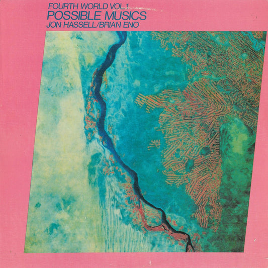 Jon Hassell & Brian Eno - Fourth World Vol. 1 - Possible Musics [Used Vinyl] - Tonality Records