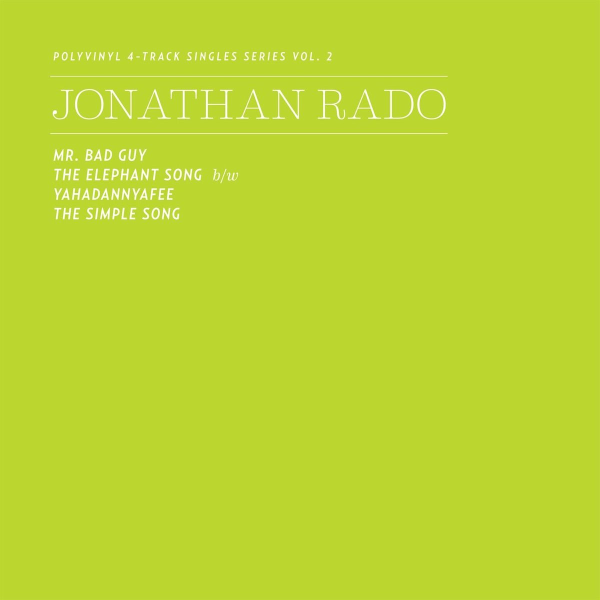 Jonathan Rado (of Foxygen) - Mr. Bad Guy / The Elephant Song B/W Yahadannyafee / The Simple Song [Used Vinyl] - Tonality Records