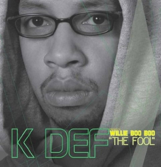 K Def - Presents Willie Boo Boo "The Fool" [Used Vinyl] - Tonality Records