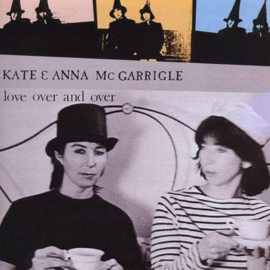 Kate & Anna McGarrigle - Love Over and Over [Used Vinyl] - Tonality Records