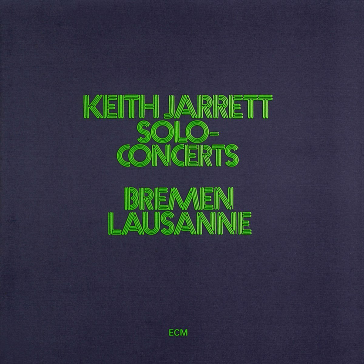 Keith Jarrett - Solo Concerts: Bremen / Lausanne [Used Vinyl] - Tonality Records