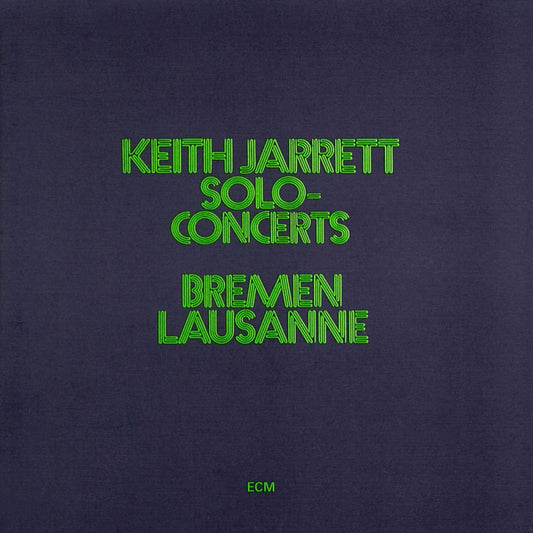 Keith Jarrett - Solo Concerts: Bremen / Lausanne [Used Vinyl] - Tonality Records
