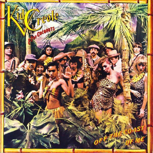 Kid Creole And The Coconuts - Off The Coast Of Me [Used Vinyl] - Tonality Records