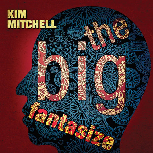 Kim Mitchell - The Big Fantasize [Used Vinyl] - Tonality Records