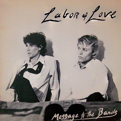 Labor Of Love - Message To The Bands [Used Vinyl] - Tonality Records