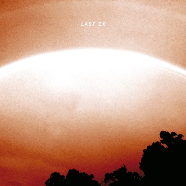 Last Ex - Last Ex [Used Vinyl] - Tonality Records