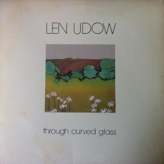 Len Udow - Through Curved Glass [Used Vinyl] - Tonality Records
