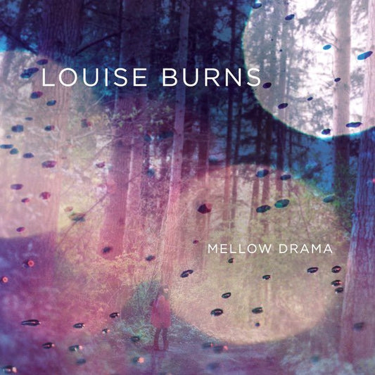 Louise Burns - Mellow Drama [Used Vinyl] - Tonality Records