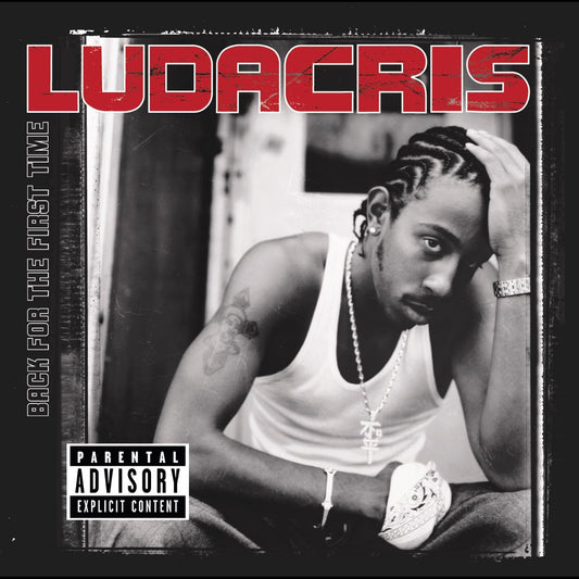 Ludacris - Back For The First Time [Used Vinyl] - Tonality Records