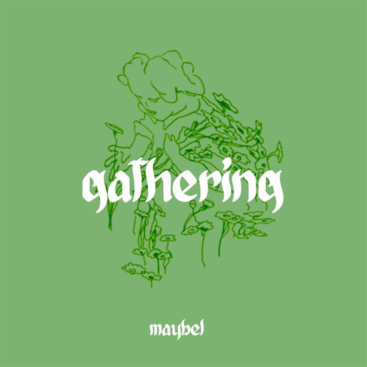 MAYBEL - Gathering [Used Vinyl] - Tonality Records