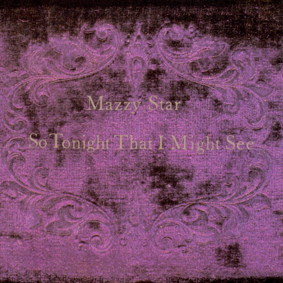 Mazzy Star - So Tonight That I Might See [New Vinyl] - Tonality Records