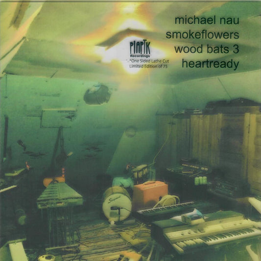 Michael Nau - Smokeflowers / Wood Bats 3 / Heartready [New Vinyl] - Tonality Records