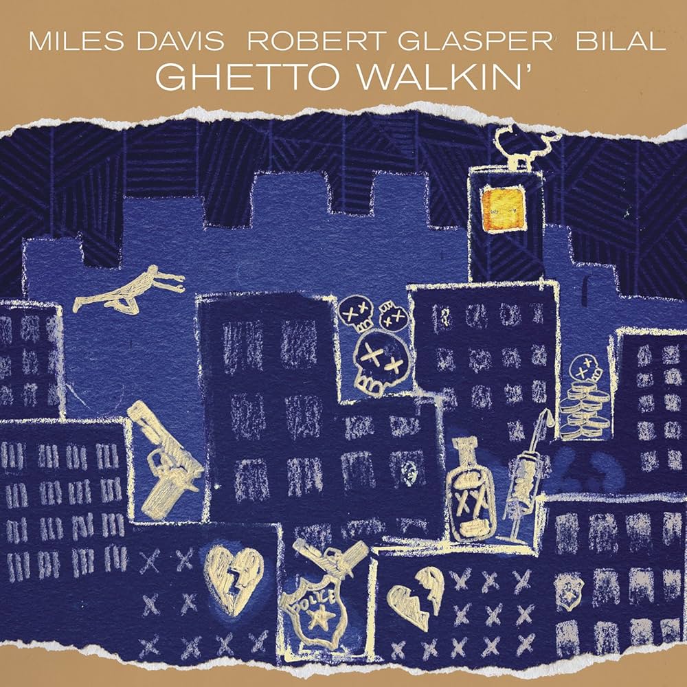 Miles Davis, Robert Glasper & Bilal - Ghetto Walkin' [Used Vinyl] - Tonality Records