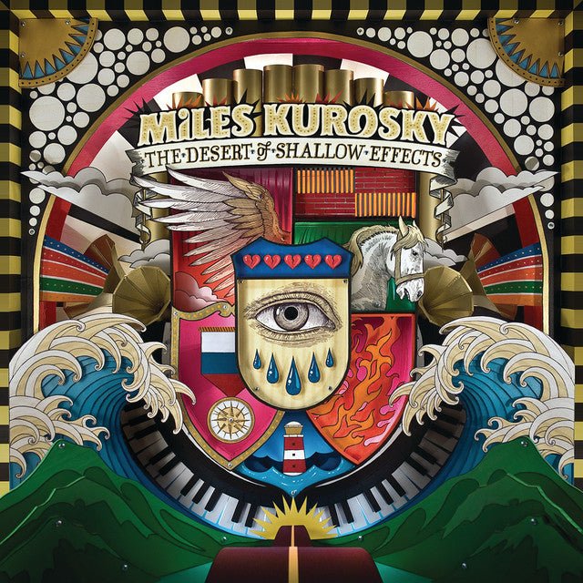 Miles Kurosky - The Desert of Shallow Effects [Used Vinyl] - Tonality Records