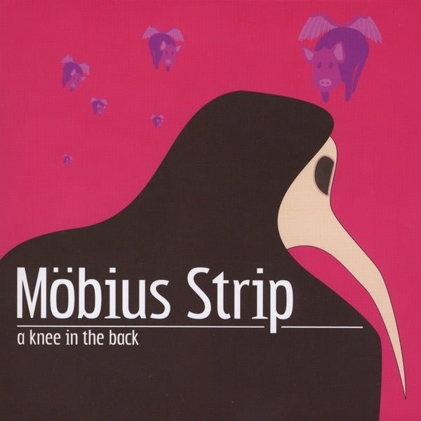 Möbius Strip - A Knee In The Back [Used Vinyl] - Tonality Records