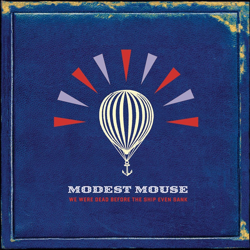 Modest Mouse - We Were Dead Before the Ship Even Sank [New Vinyl] - Tonality Records