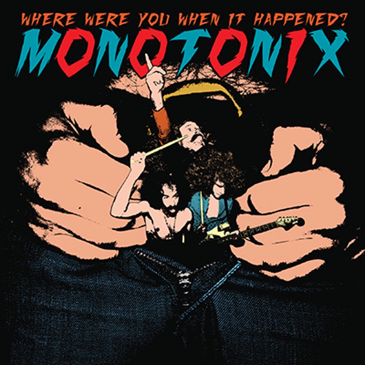 Monotonix - Where Were You When It Happened? [Used Vinyl] - Tonality Records