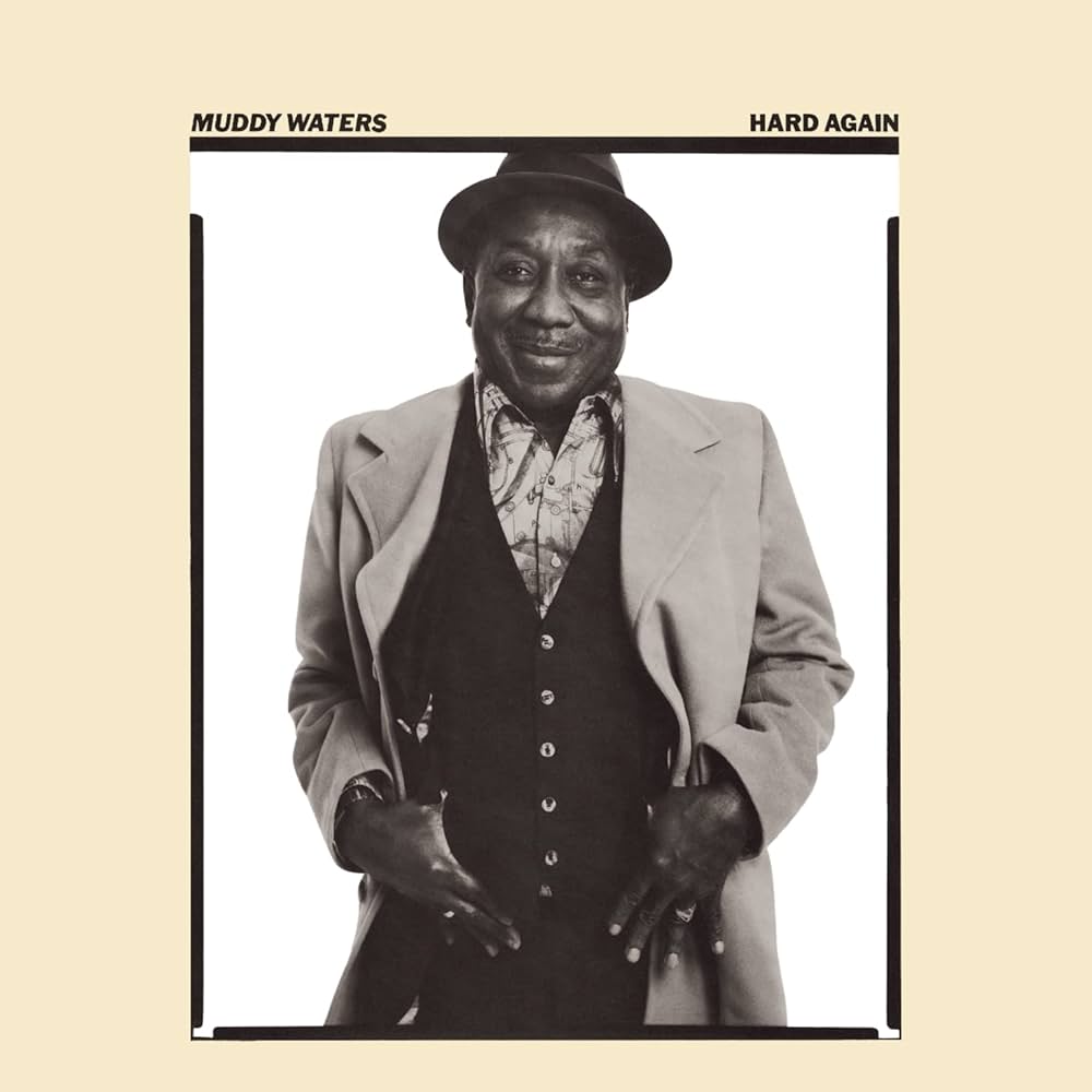 Muddy Waters - Hard Again [Used Vinyl] - Tonality Records