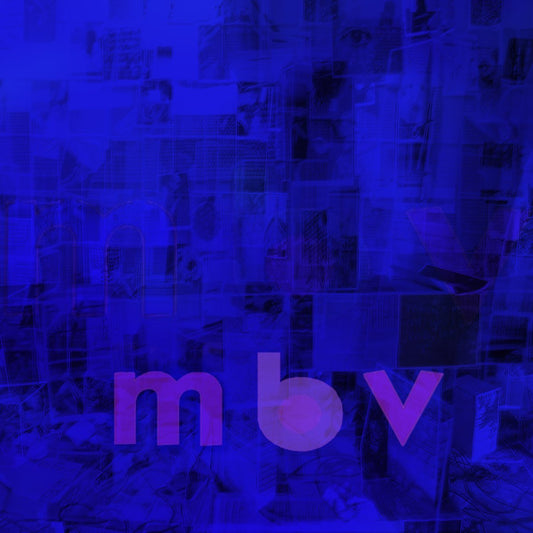 My Bloody Valentine - m b v [New Vinyl] - Tonality Records