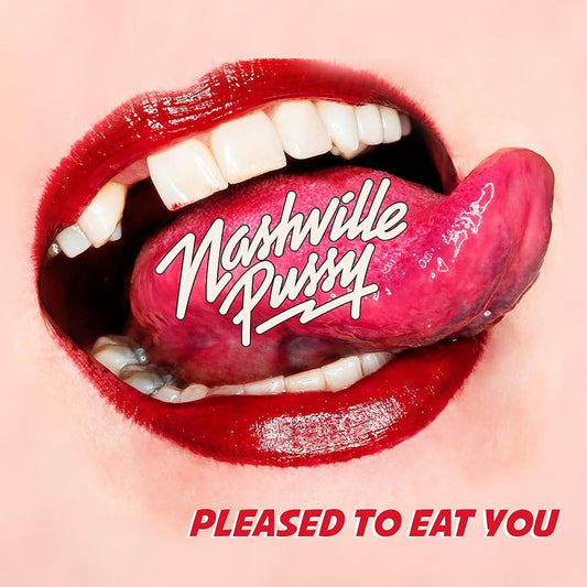Nashville Pussy - Pleased To Eat You [Used Vinyl] - Tonality Records