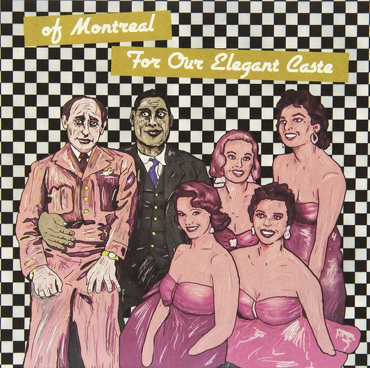 of Montreal - For Our Elegant Caste [Used Vinyl] - Tonality Records