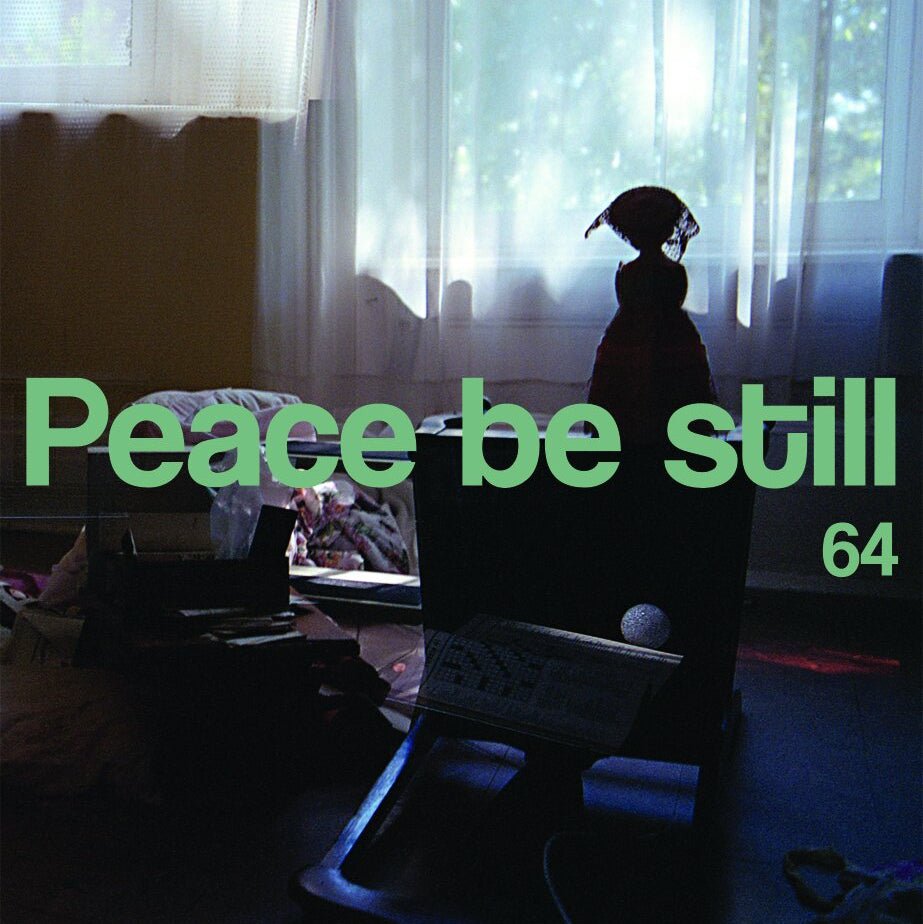 Peace Be Still - 64 [Used Vinyl] - Tonality Records