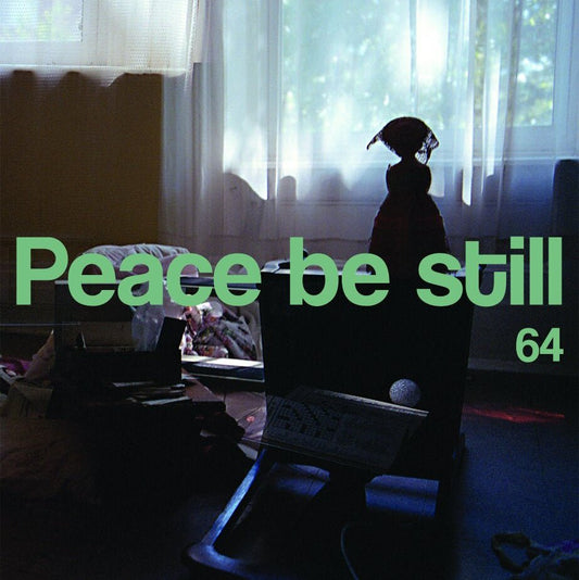 Peace Be Still - 64 [Used Vinyl] - Tonality Records