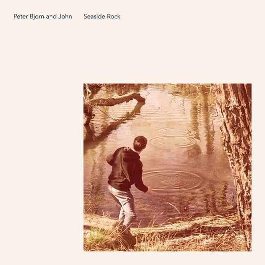 Peter Bjorn and John - Seaside Rock [Used Vinyl] - Tonality Records
