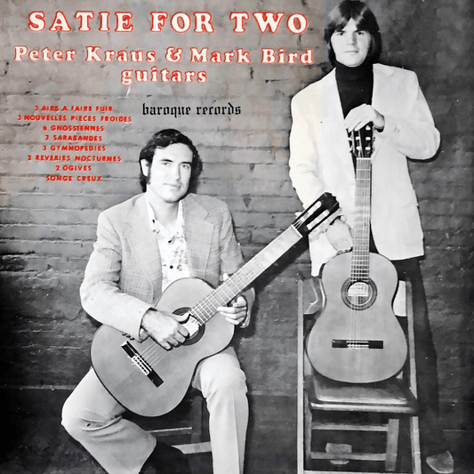 Peter Kraus & Mark Bird - Satie for Two Guitars [Used Vinyl] - Tonality Records
