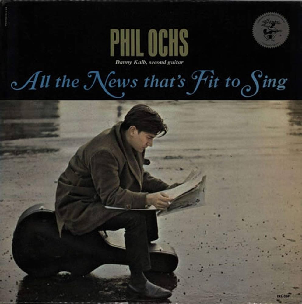 Phil Ochs - All The News That's Fit To Sing [Used Vinyl] - Tonality Records