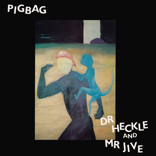 Pigbag - Dr Heckle And Mr Jive [Used Vinyl] - Tonality Records