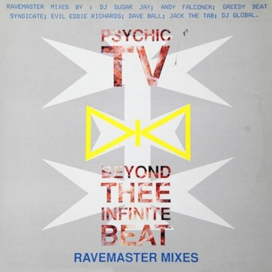 Psychic TV - Beyond Thee Infinite Beat (Ravemaster Mixes) [Used Vinyl] - Tonality Records