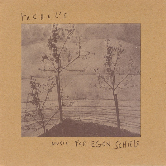 Rachel's - Music for Egon Schiele [Used Vinyl] - Tonality Records
