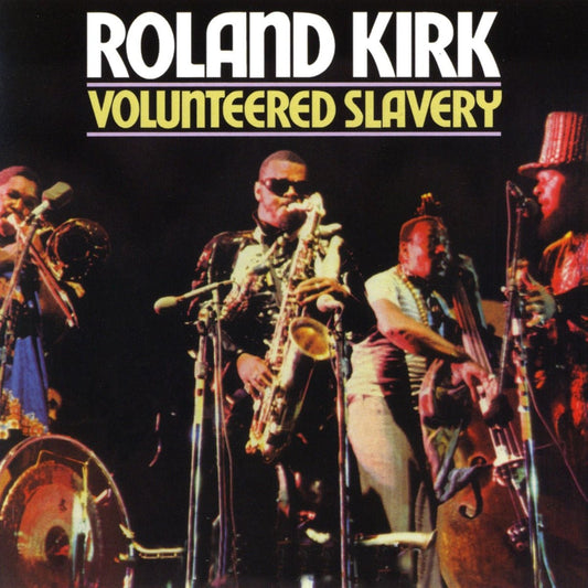 Roland Kirk - Volunteered Slavery [Used Vinyl] - Tonality Records