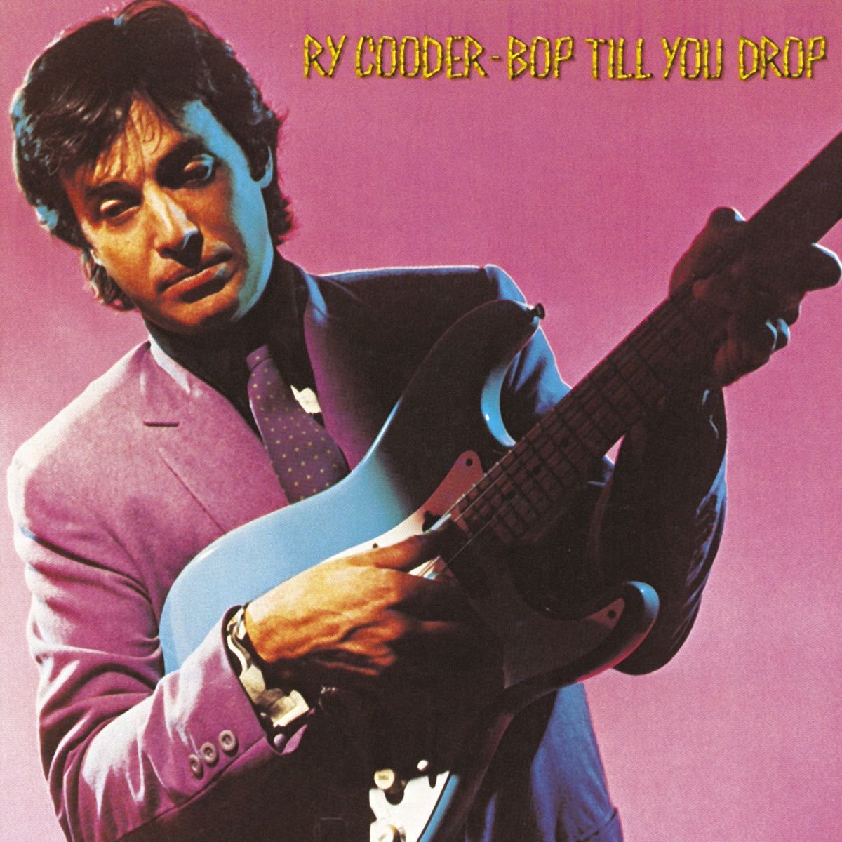 Ry Cooder - Bop Till You Drop [Used Vinyl] - Tonality Records