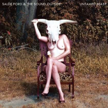 Sallie Ford & The Sound Outside - Untamed Beast [Used Vinyl] - Tonality Records