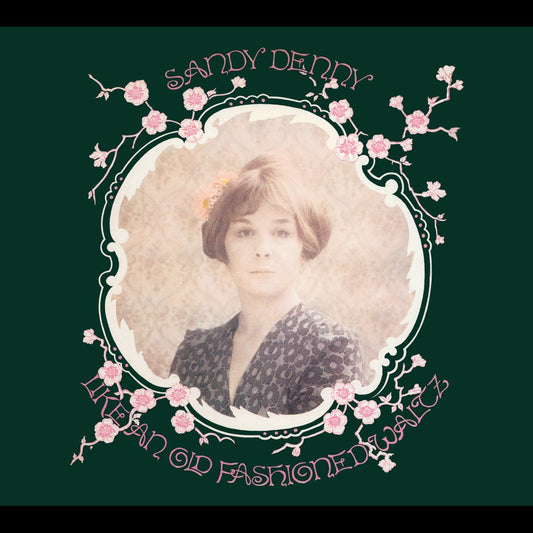 Sandy Denny - Like an Old Fashioned Waltz [Used Vinyl] - Tonality Records