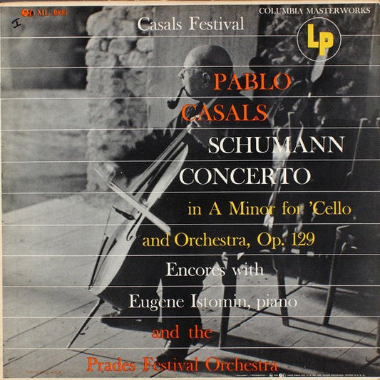 Schumann, Pablo Casals With Eugene Istomin And The Prades Festival Orchestra - Concerto In A Minor For 'Cello And Orchestra, Op. 129 / Encores [Used Vinyl] - Tonality Records