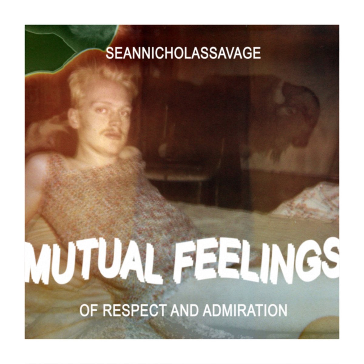 Sean Nicholas Savage - Mutual Feelings Of Respect And Admiration [Used Vinyl] - Tonality Records